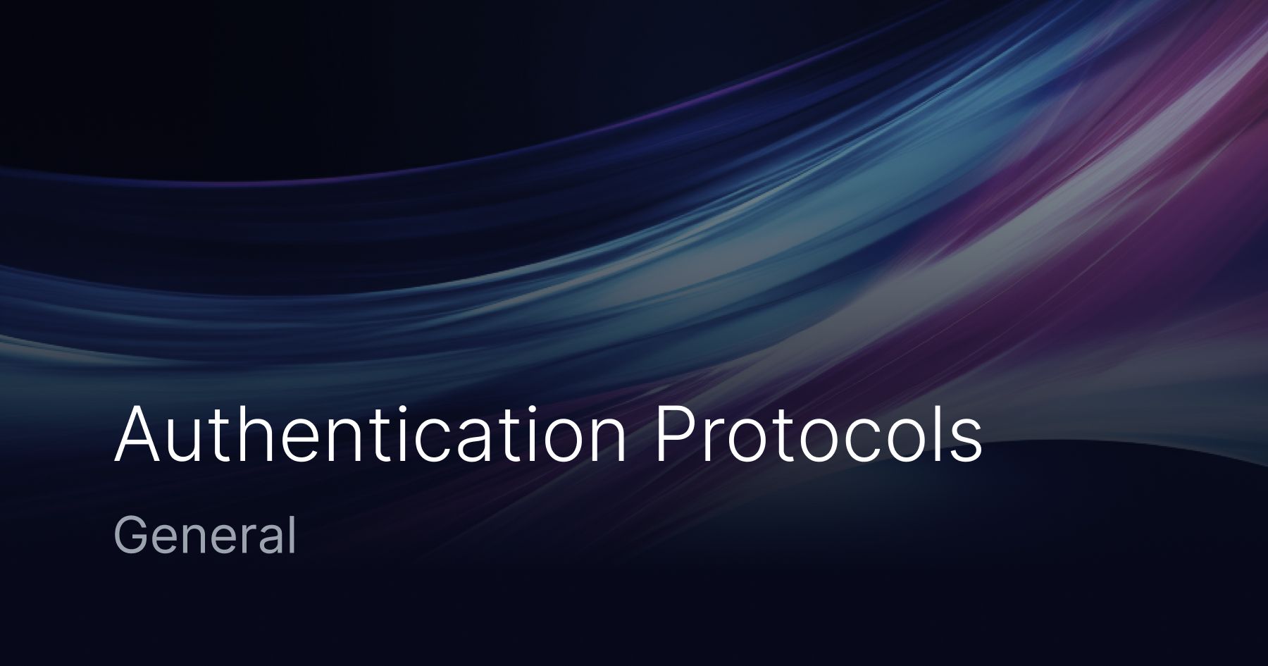 Types of Authentication Protocols and Their Uses